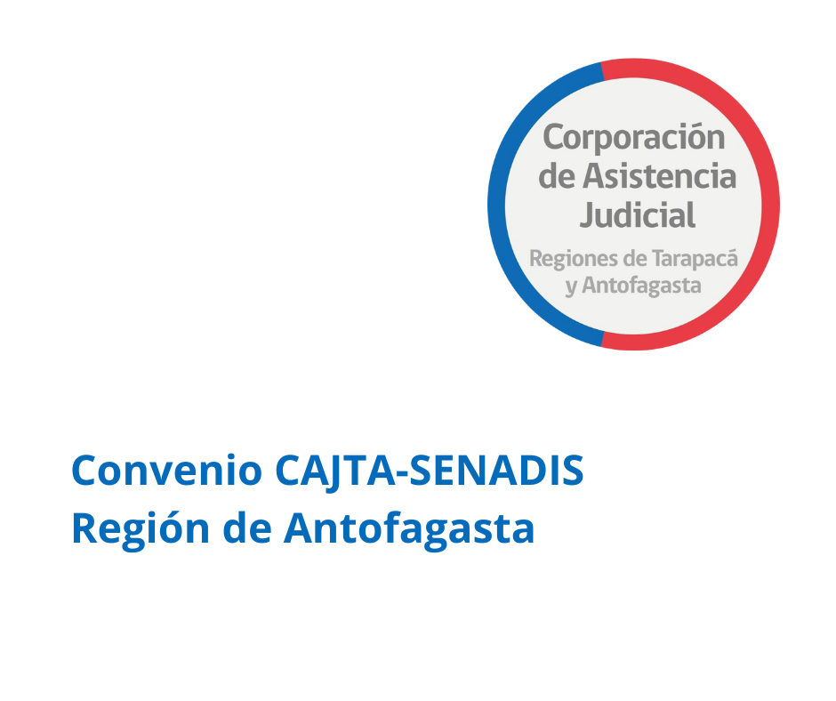 Convenio CAJTA SENADIS de Antofagasta  presente denuncia en 1er Juzgado de Policía Local